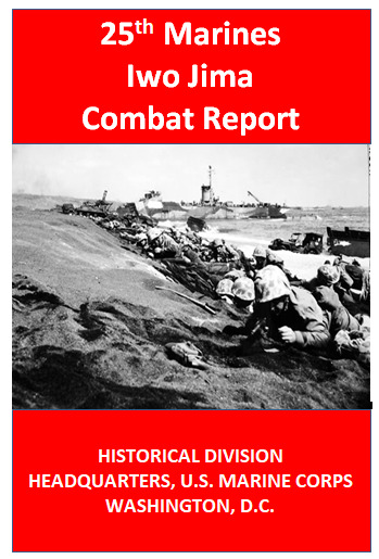WW II USMC Marine Corps 25th Regiment Battle of Iwo Jima Combat History Book