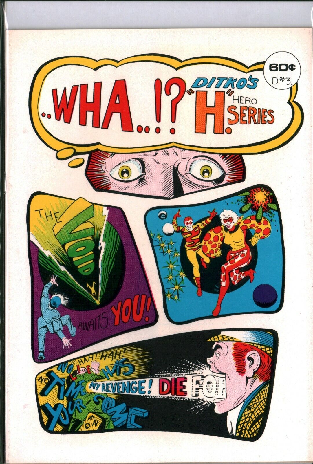 ..WHA..? Ditko's H Hero Series #3 Psychadelic Steve Ditko (1975) NM+ (9.6)