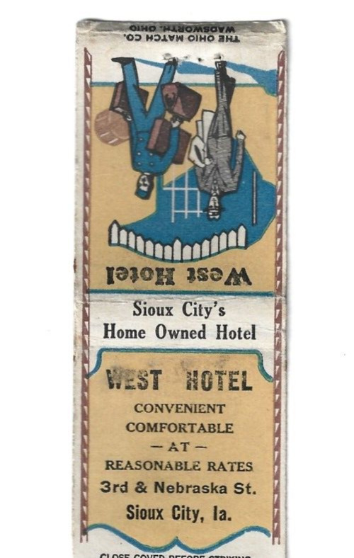 West Hotel Sioux City\'s Home Owned Hotel Sioux City, Ia Matchbook Cover