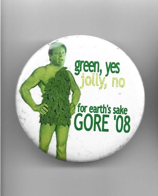 2008 pin  AL GORE  pinback GREEN GIANT Climate Change Global Warming DRAFT