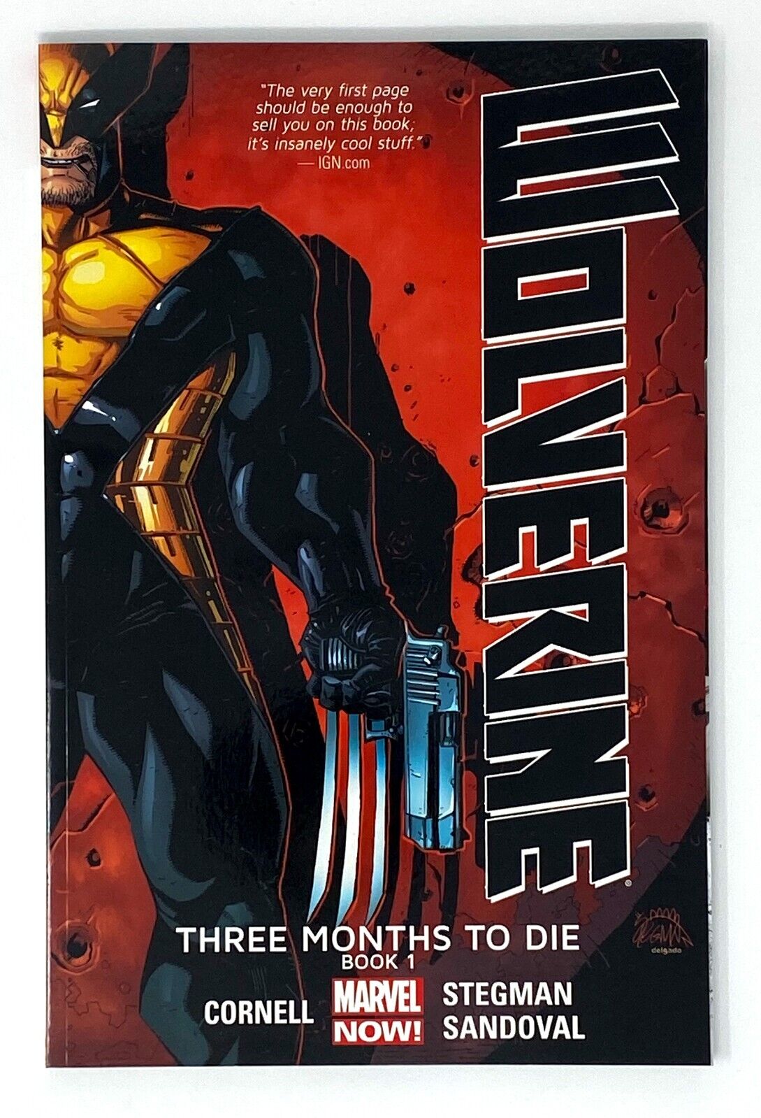 Wolverine: Three Months to Die Book 1 TPB 2014 First Print