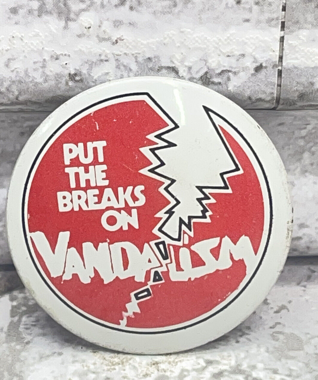 Vintage Put The Brakes On Vandalism Pinback Button