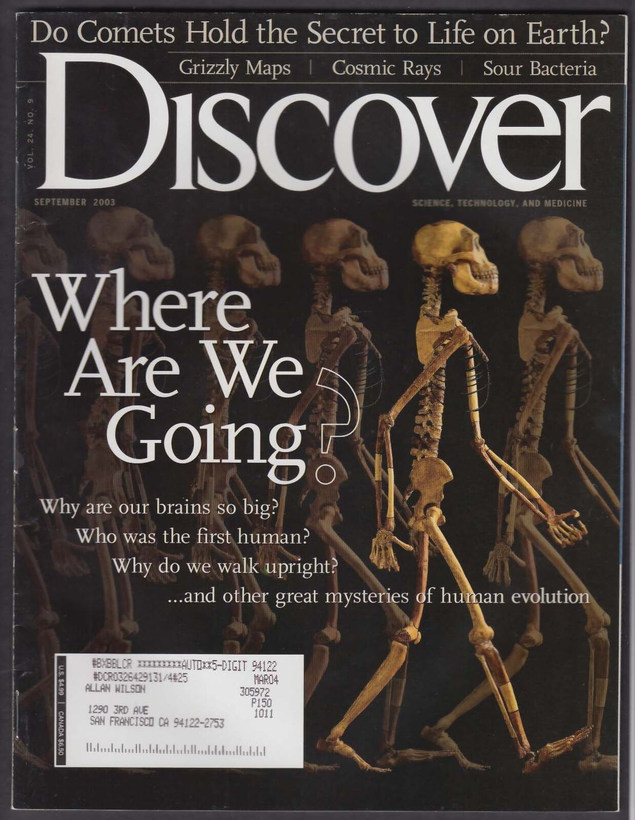DISCOVER Human evolution; comets; cosmic rays, comets; sour bacteria 9 2003
