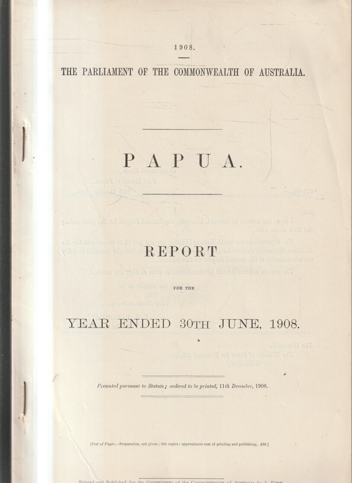 AUS PARLIAMENT PAPERS ,ANNUAL REPORT PAPUA , 1908
