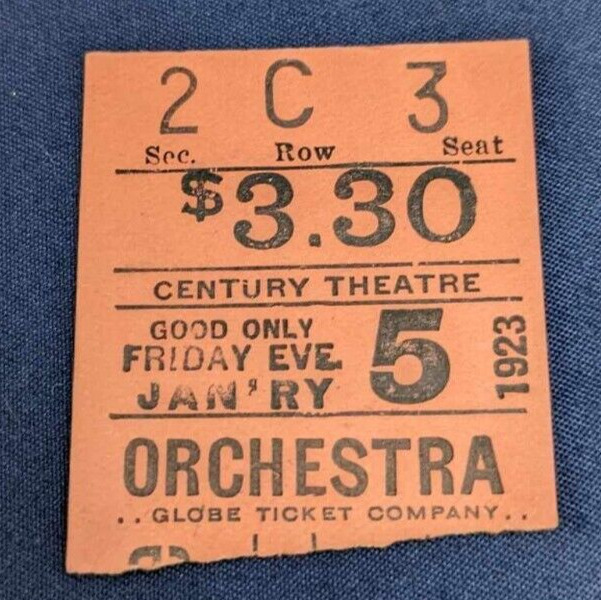 Century Theatre 1923 Orchestra Ticket - Globe Ticket Company - NYC New York City