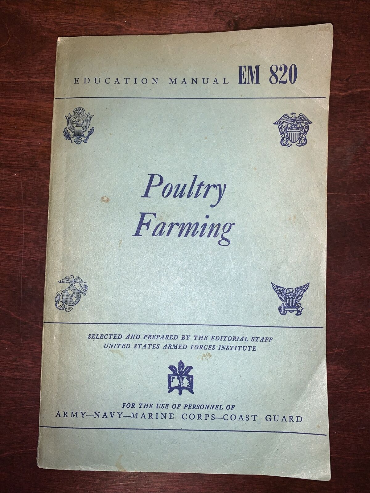 1944 Poultry Farming United States Armed Forces Institute Ed Manual EM 820 Book