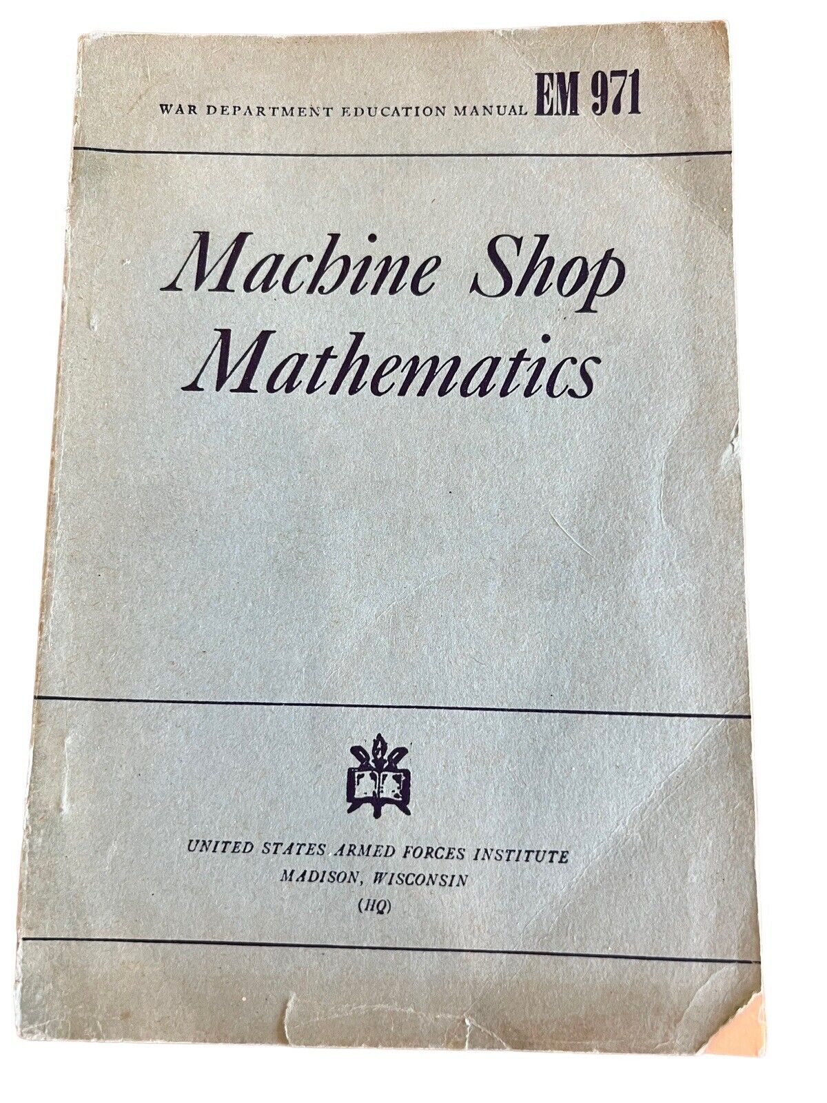 Machine Shop Mathematics War Department Education Manual EM 971 1944