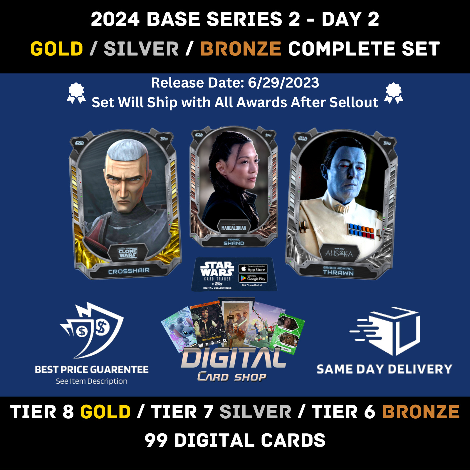 Topps Star Wars Card Trader 2024 BASE SERIES 2 DAY 2 GOLD SILVER BRONZE Tier 8+