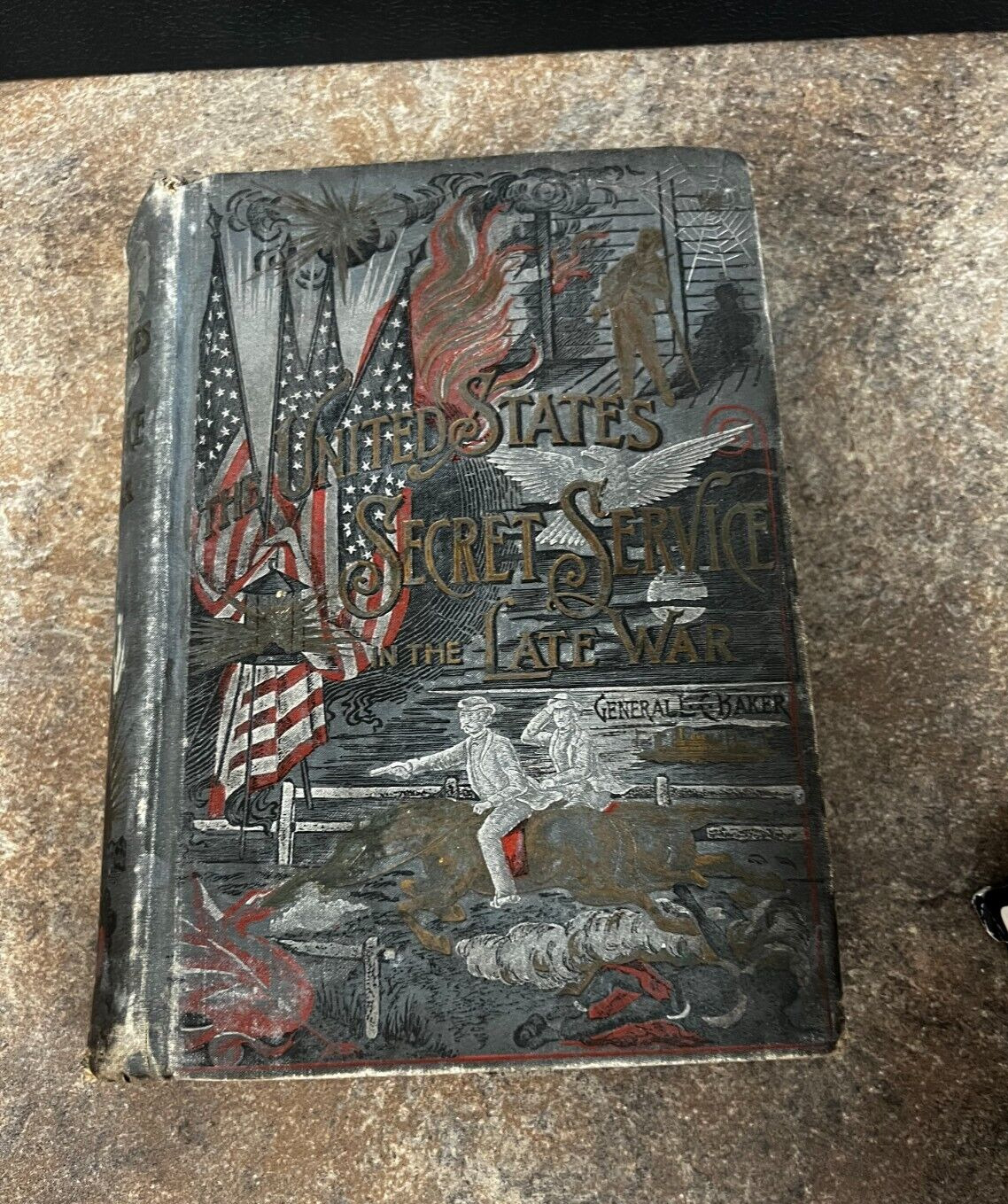 The United States Secret Service in the Late War Book by General Baker