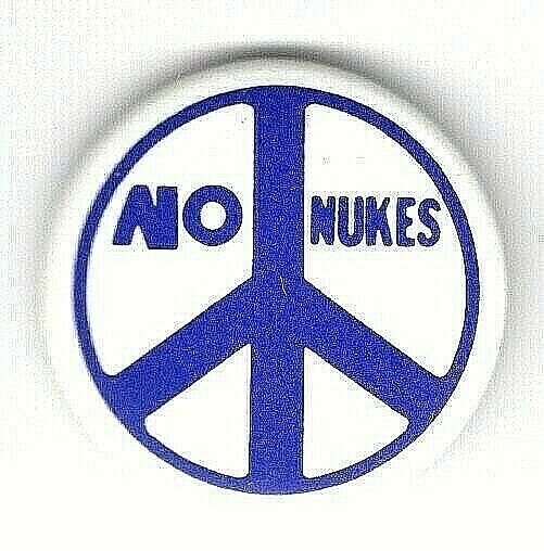 NO NUKES - 1978 Anti-Nuclear War Anti-Nuclear Power button within Peace Symbol