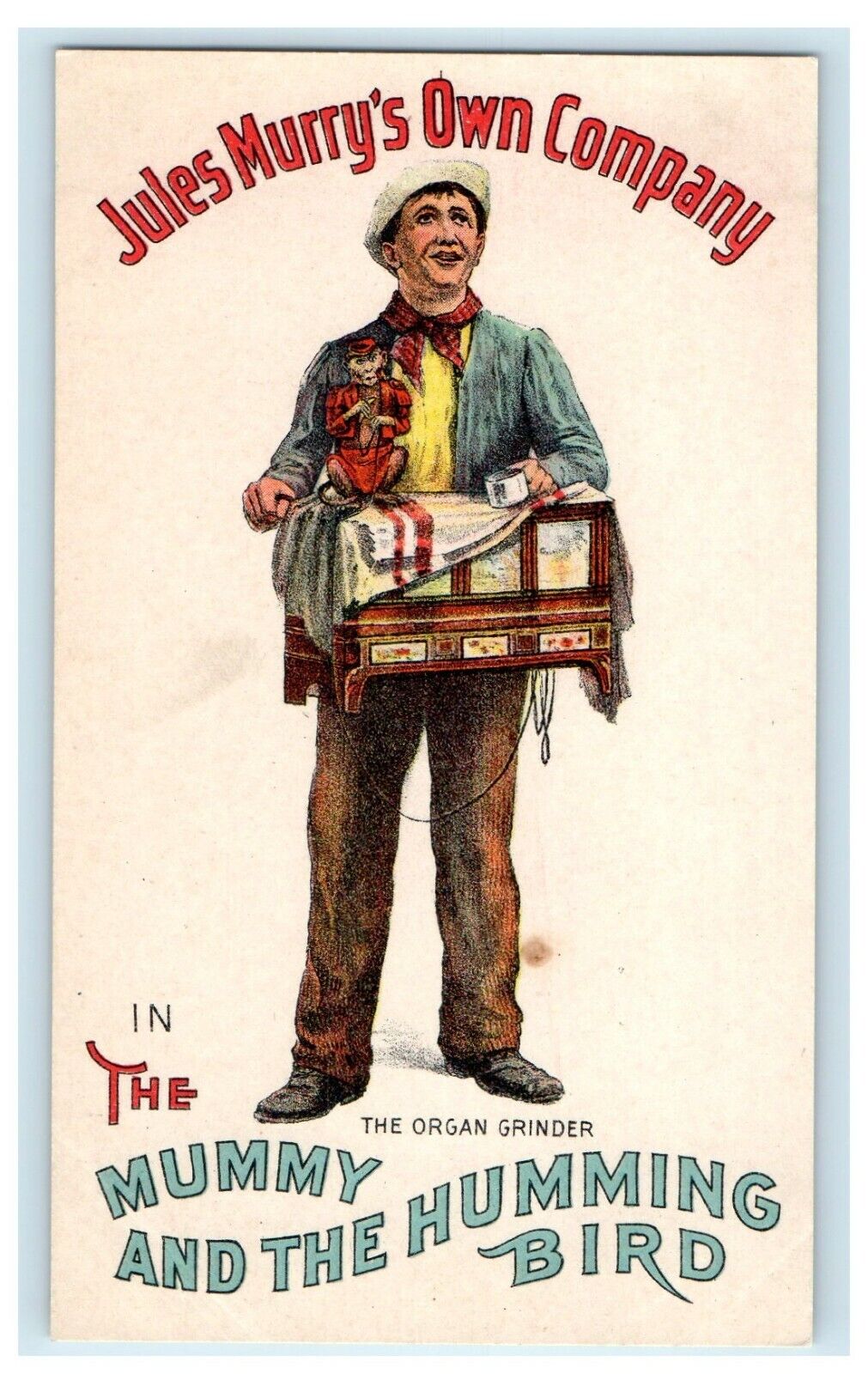 c1905 The Mummy And The Hummingbird Organ Money Advertising Theater Postcard
