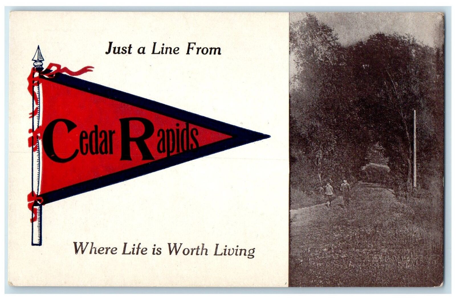 c1910s Just A Line From Cedar Rapids Iowa IA Where Life Is Worth Living Postcard