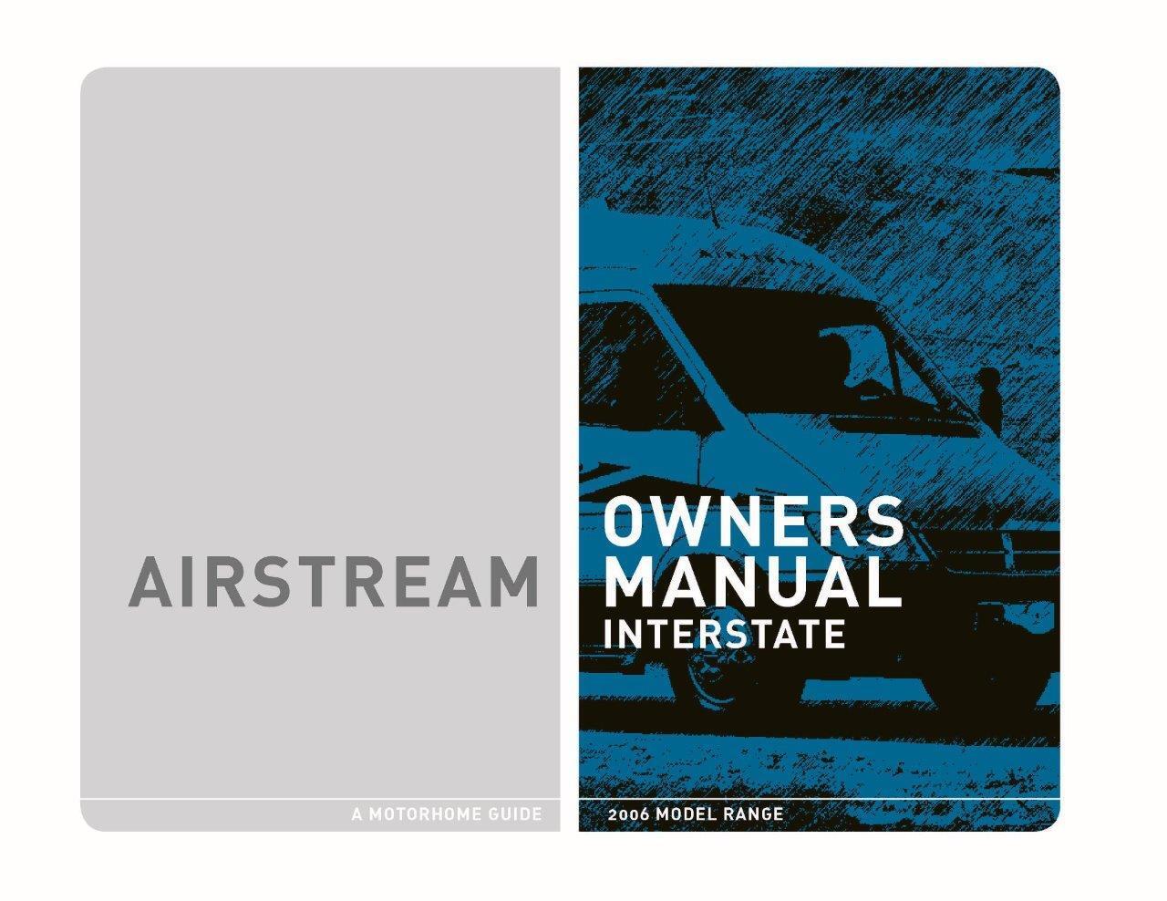 Airstream 2006 Motorhome Interstate Manual Copy User Guide
