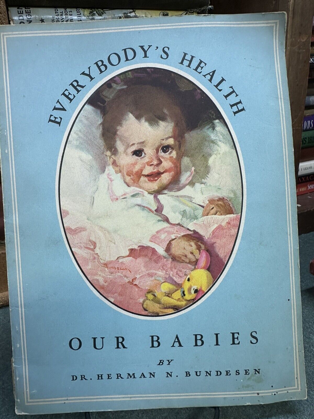 1935 Everybody's Health OUR BABIES Herman Bundesen Vintage Baby Care Booklet