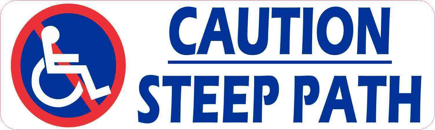 10x3 No Wheelchairs Caution Steep Path Sticker Vinyl Handicap Safety Sign Decal