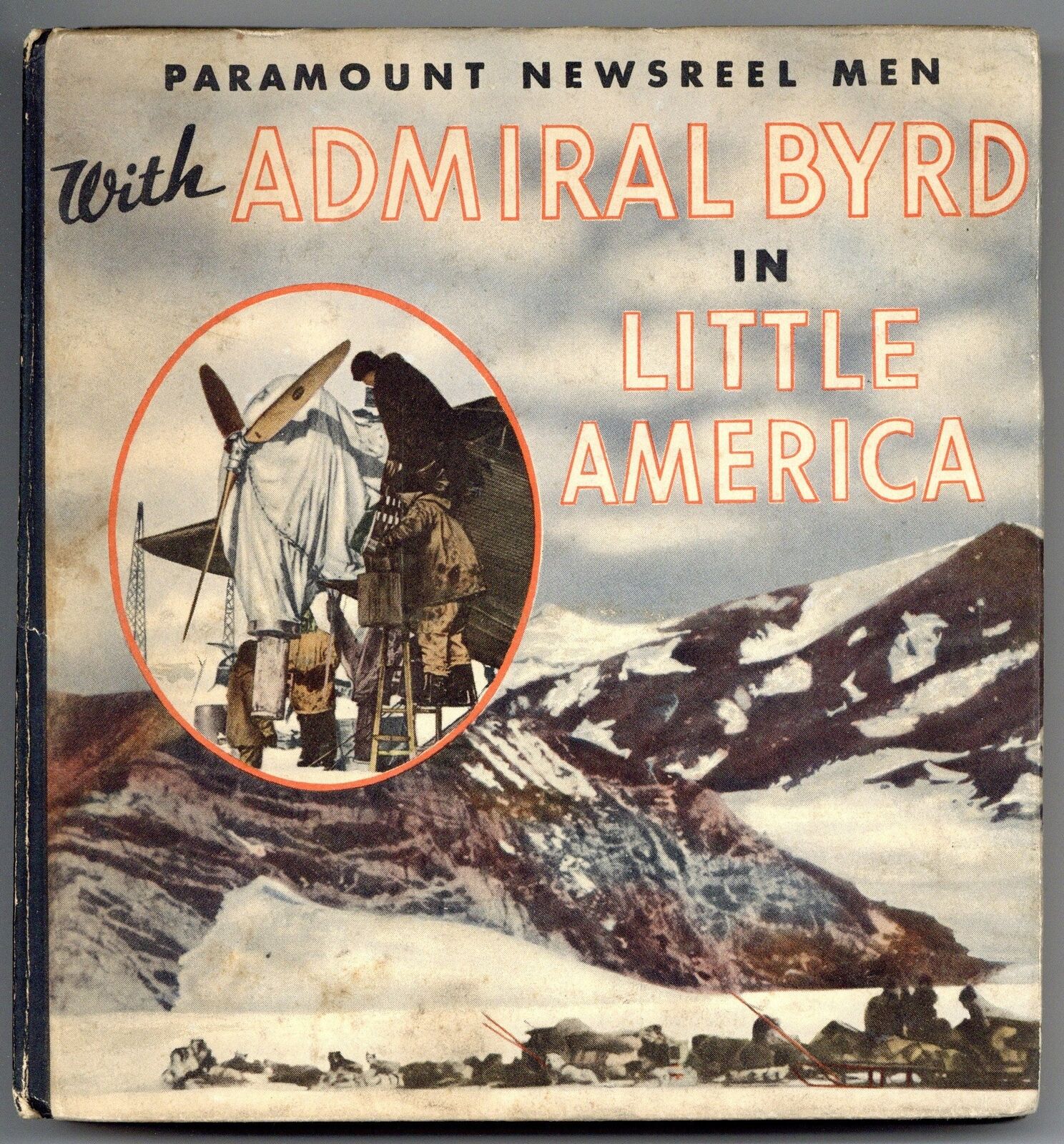 Paramount Newsreel Men with Admiral Byrd in Little America NN VG+ 4.5 1934