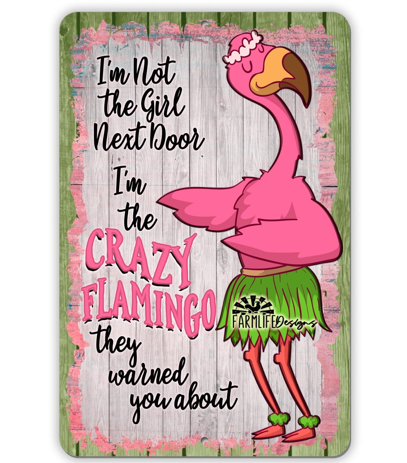 Crazy Flamingo Sign, Flamingo in Grass Skirt they warned you,  8x12 handmade