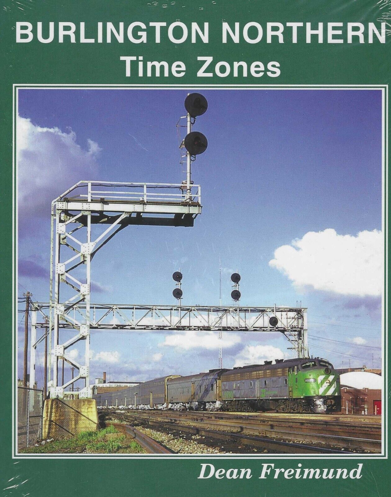 BURLINGTON NORTHERN Time Zones: East to West across three time zones (BRAND NEW)