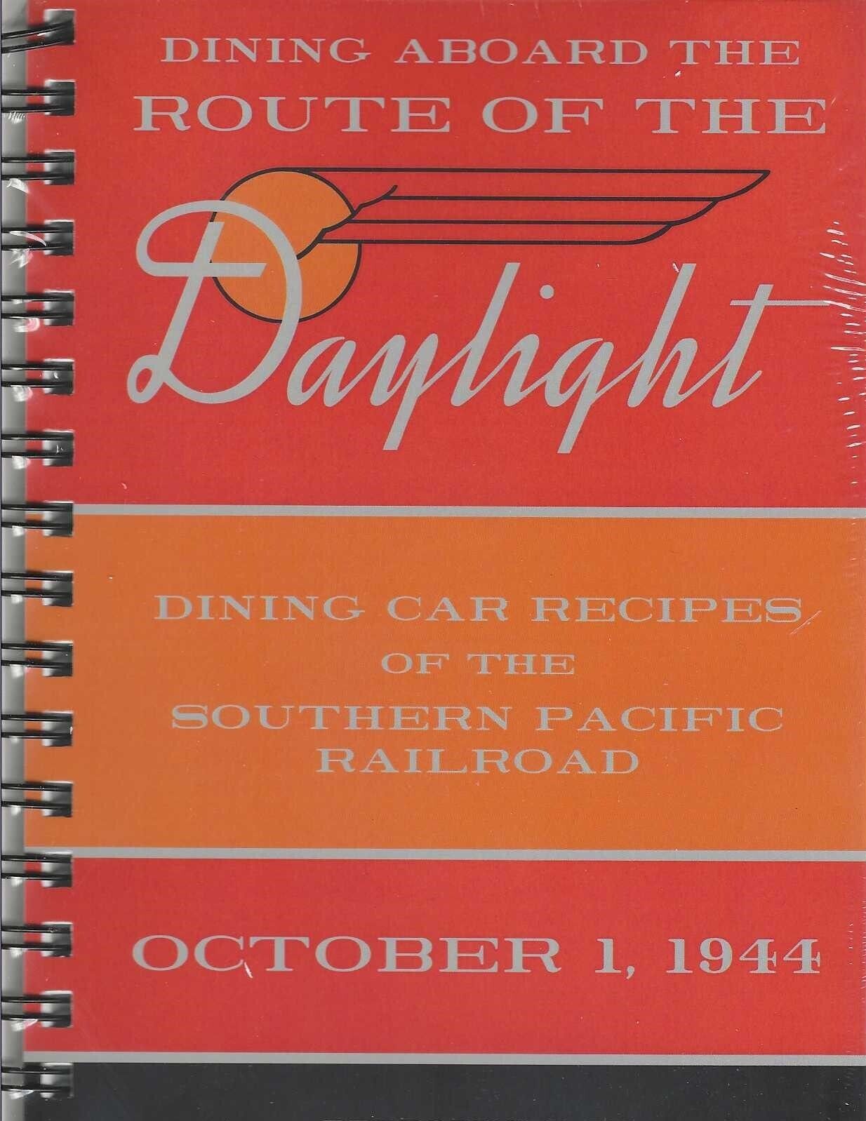 DINING Aboard the DAYLIGHT, Recipes of SOUTHERN PACIFIC - (BRAND NEW BOOK)