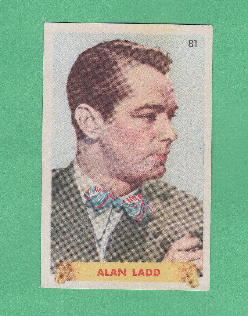 1940's  Alan Ladd  # 81  Famosas Estrellas Film card Rare Blank Backed Version