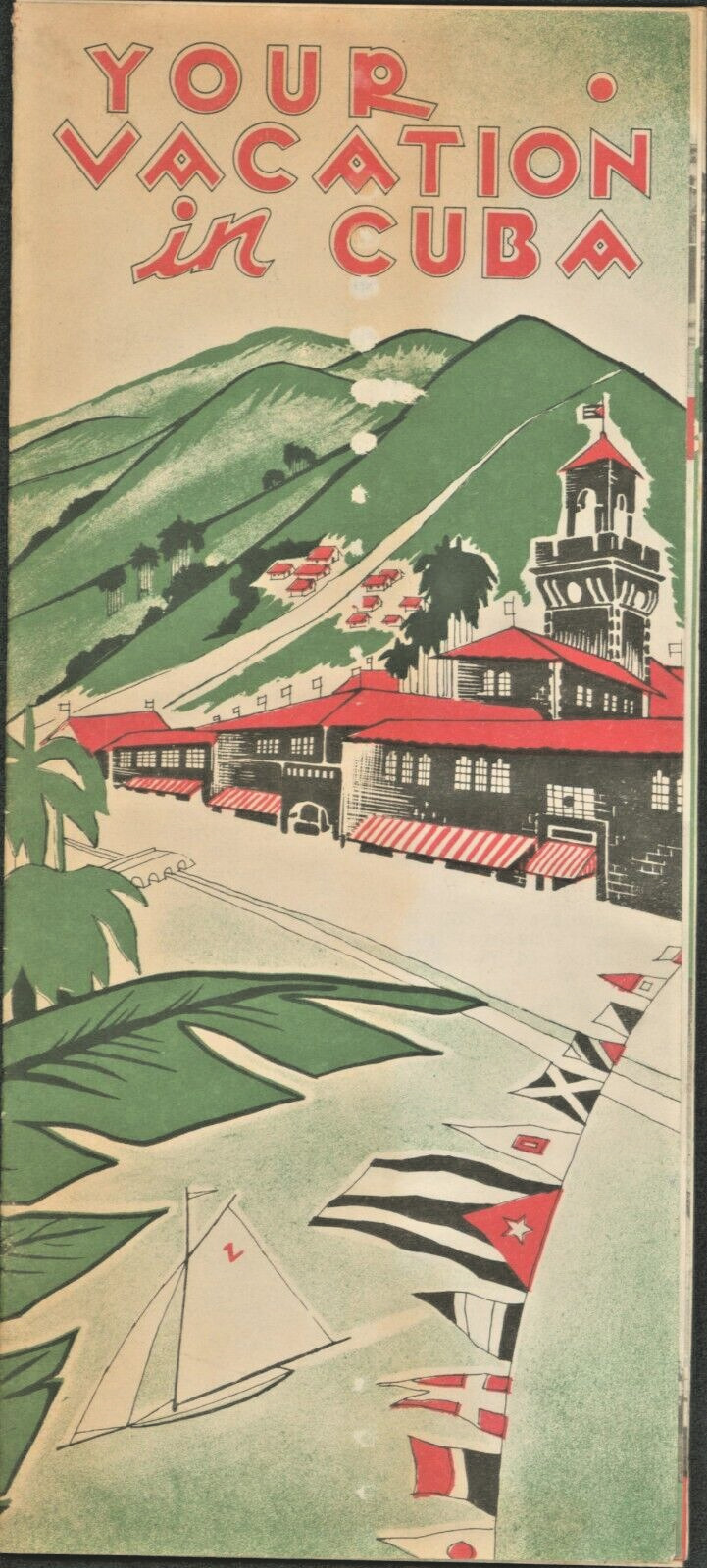 Your Vacation in Cuba~1930s 8 page brochure