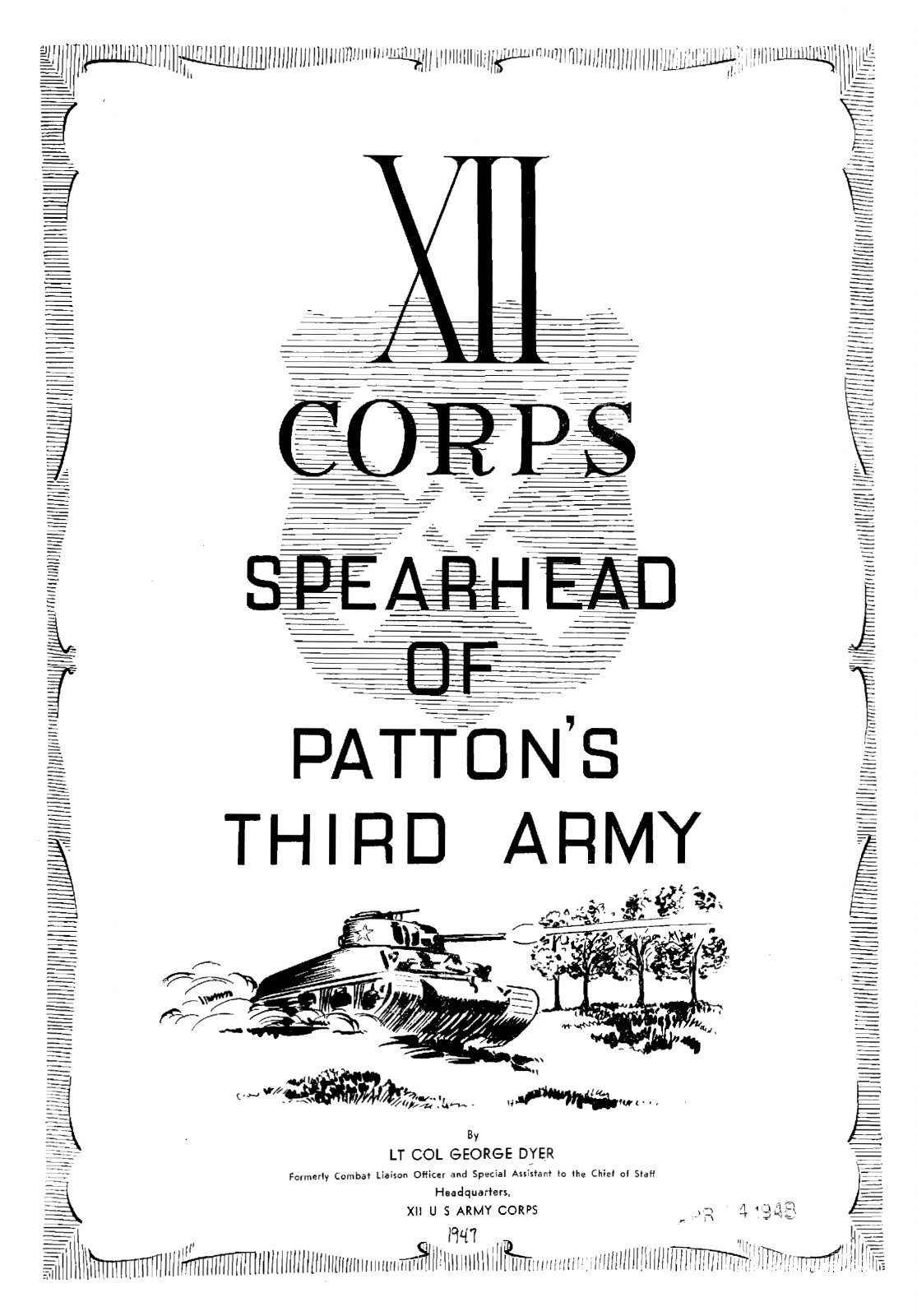 586 Page 1947 XII Corps Spearhead of Patton's Third Army WWII Study on Data CD