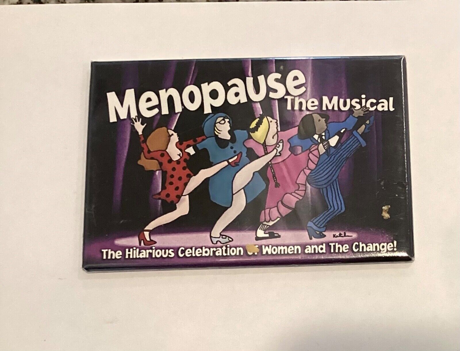 Menopause The Musical Fridge Magnet LV4