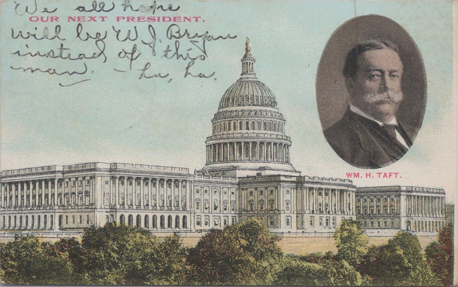 Political Postcard Wm H Taft Our Next President 1908