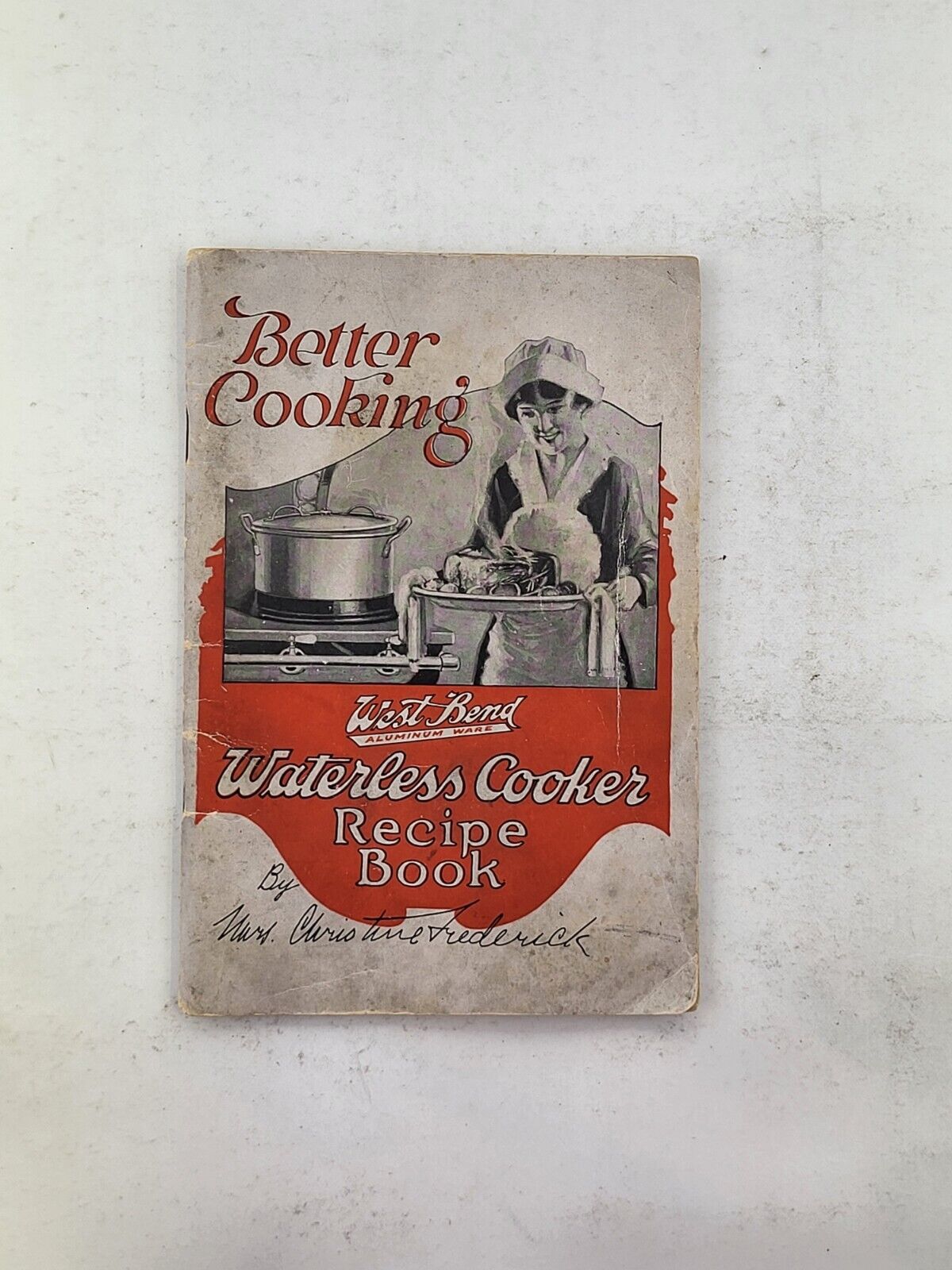 Antique West Bend Waterless Cooking Recipe Book 1923 Tasty Meals At A Lower Cost