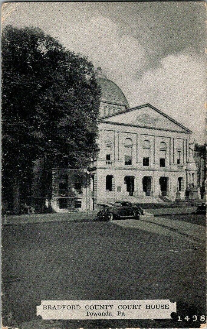 1930'S. TOWANDA, PA. BRADFORD CO. COURT HOUSE. POSTCARD.