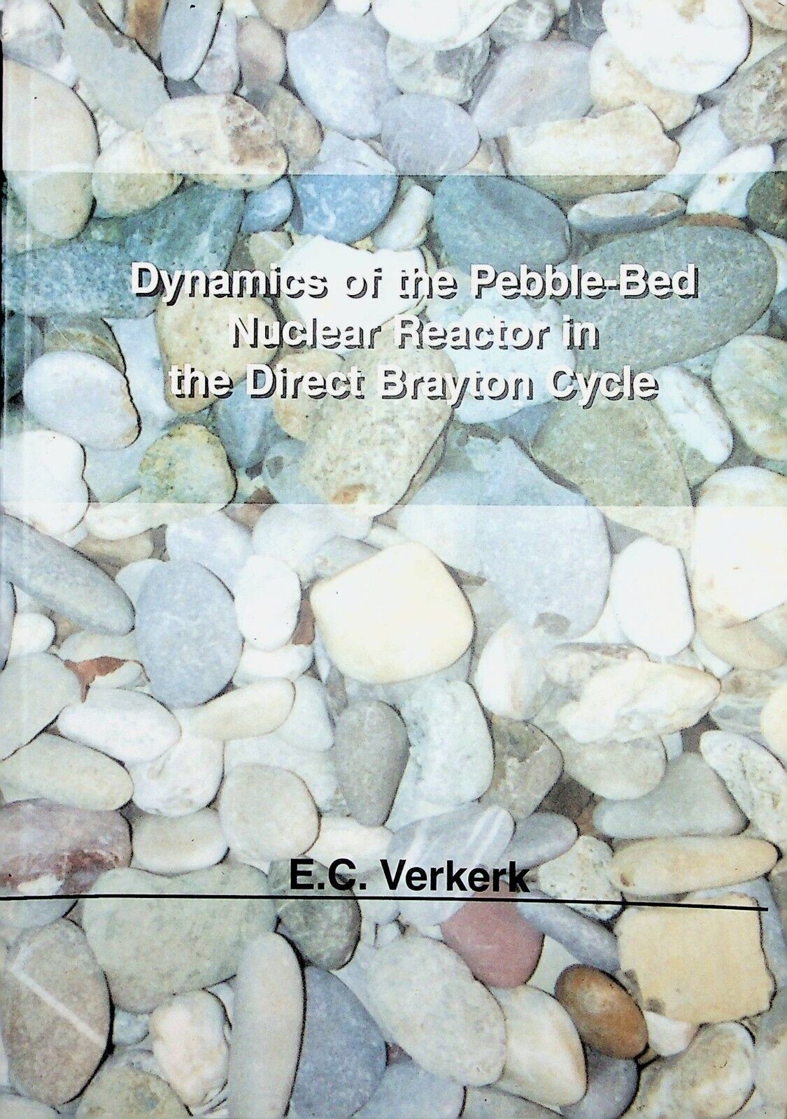 Dynamics Pebble-Bed Nuclear Reactor in the Direct Brayton Cycle Verkerk 2000