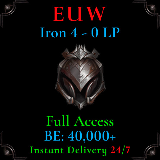 EUW Iron 4 LoL Acc League of Legends Account Low MMR Deranked Smurf 40k BE i4 FA