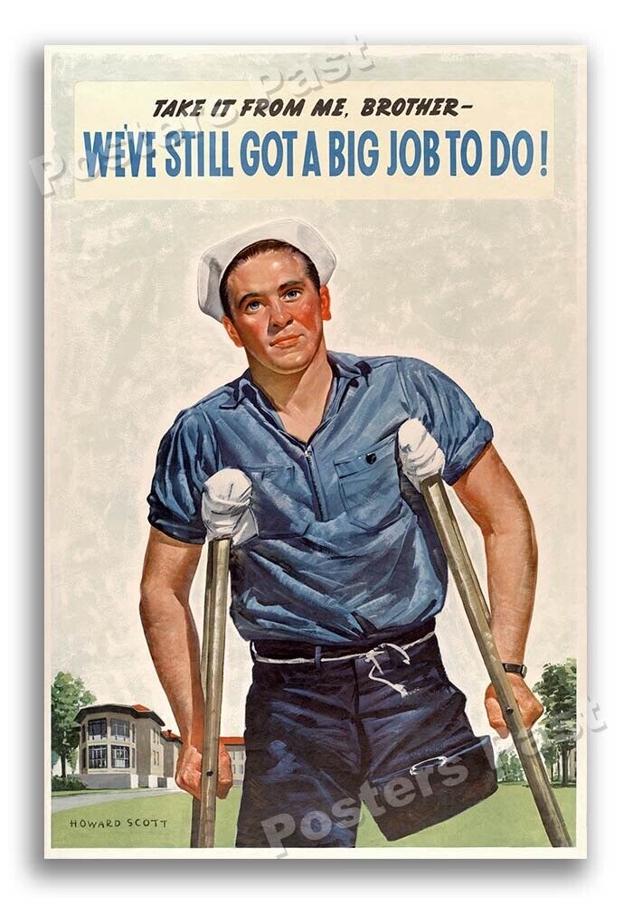 1940s We’ve Still Got A Big Job To Do WWII Historic War Poster - 24x36
