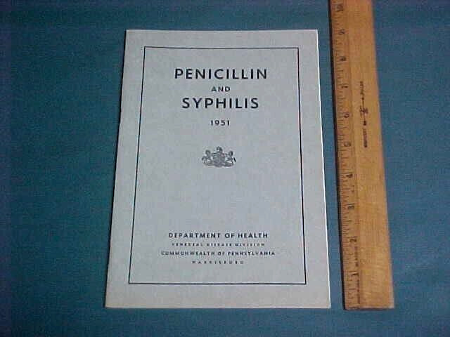 Penicillin and Syphilis 1951 - Health / Venereal Disease Dept. Harrisburg Pa.