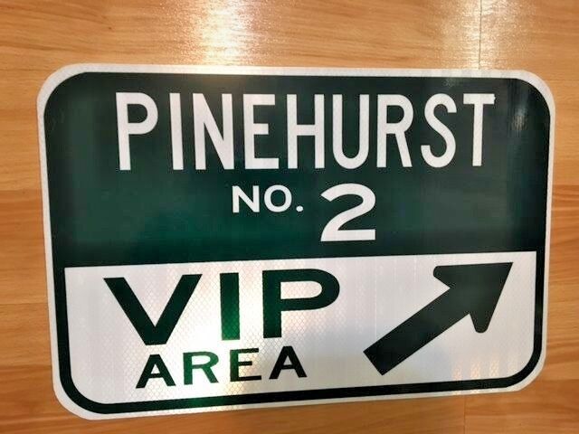 PINEHURST #2 VIP GOLF Road Sign - 12