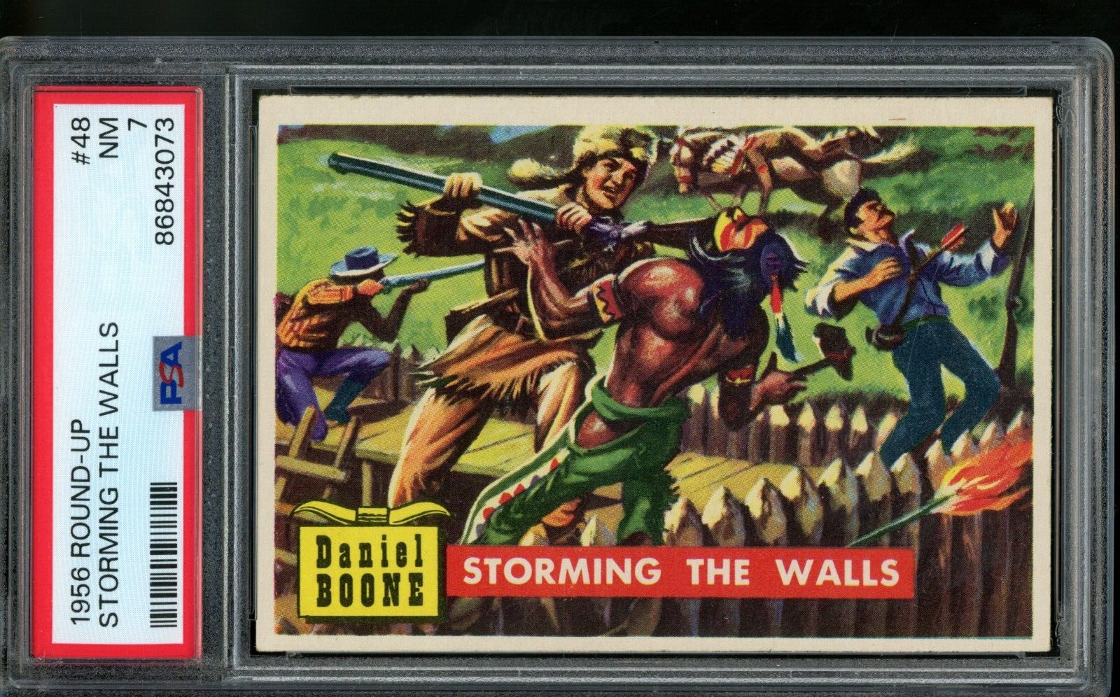1956 Topps Roundup Daniel Boone Storming the Walls #48 PSA 7