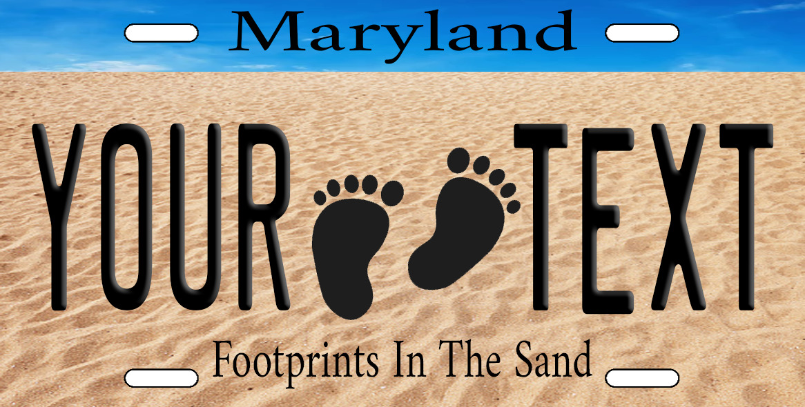Maryland Personalized Custom License Plate Tag for Auto Foot Prints In The Sand