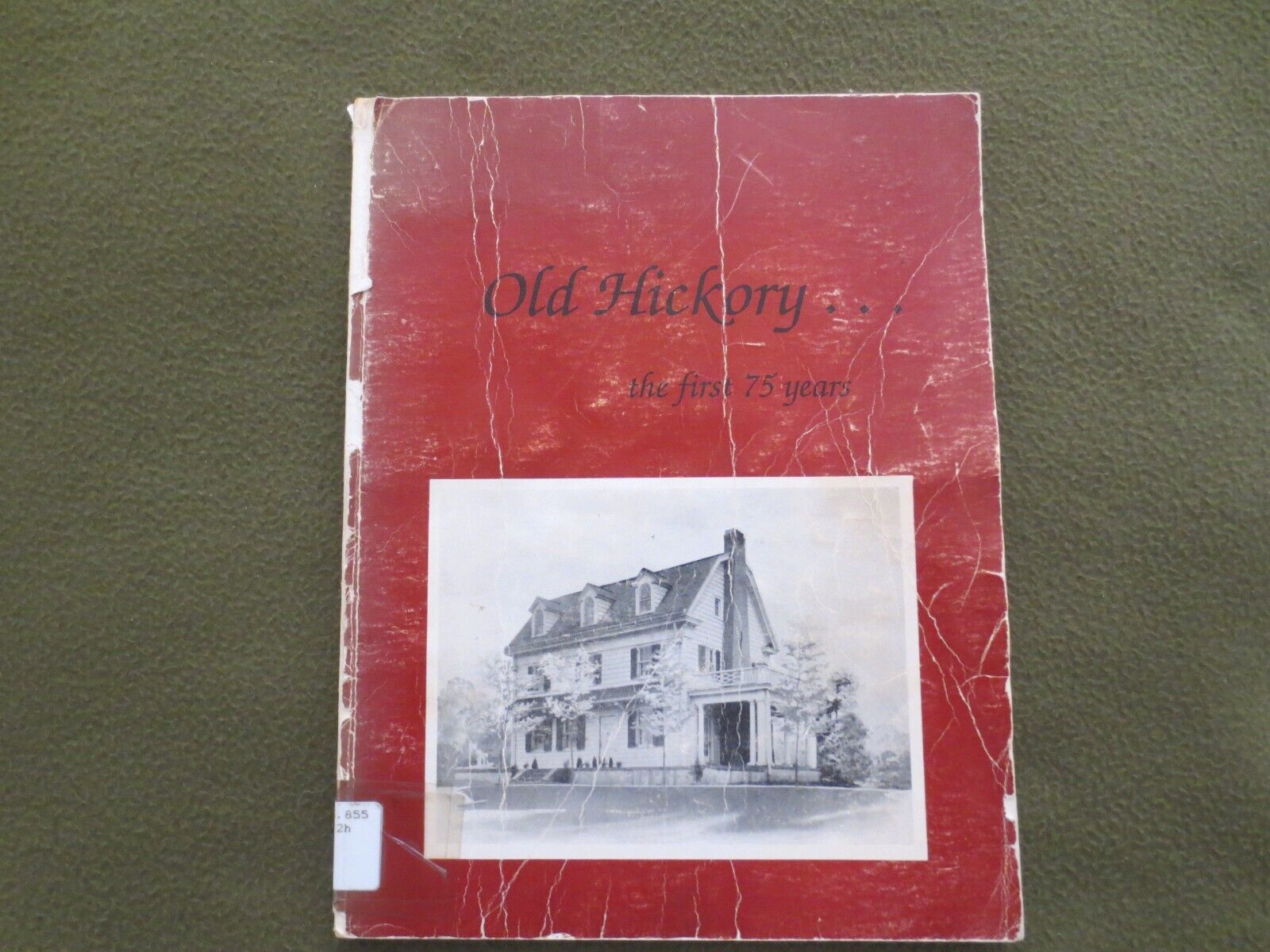 History of Old Hickory Tennessee SIGNED The First 75 Years 1993 Tootle