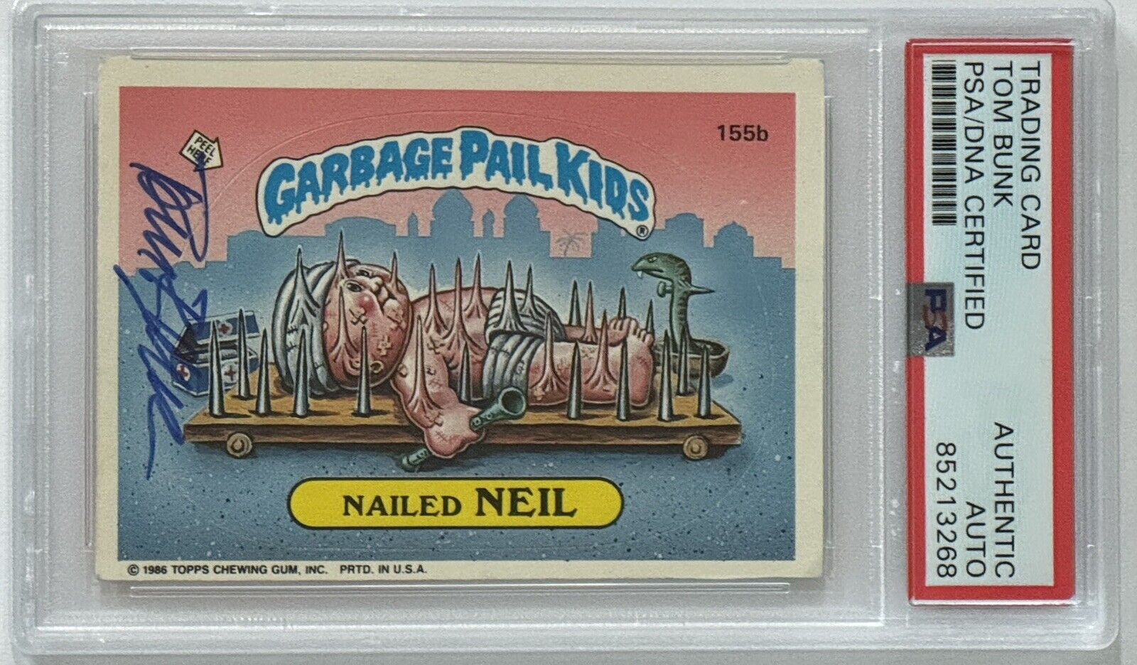 SIGNED Tom Bunk 1986 Topps Garbage Pail Kids Card Nailed Neil #155B PSA DNA COA