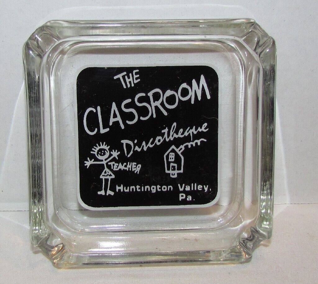 The Classroom Discotheque Ashtray, Huntington Valley, PA