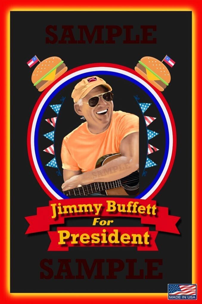 JIMMY BUFFETT FOR PRESIDENT 8\