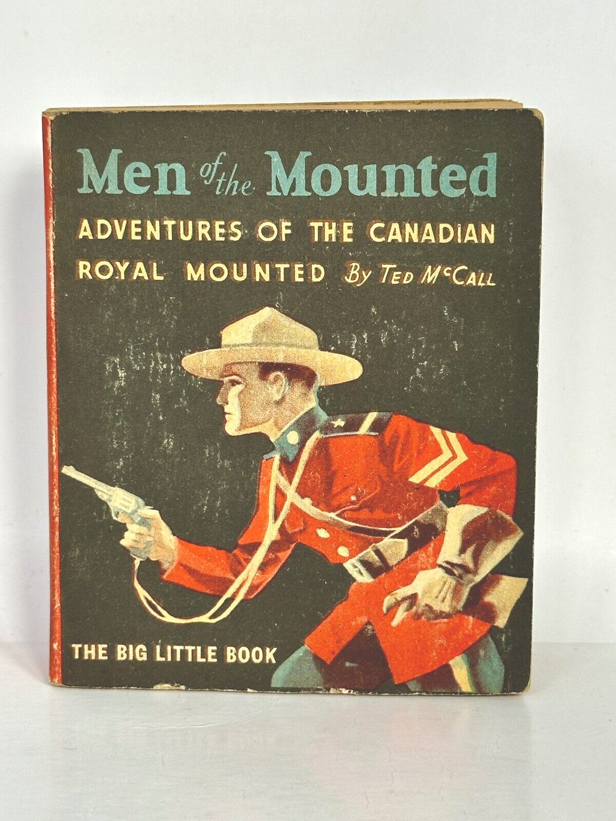 MEN OF MOUNTED 1930’S VFINE+  COCOMALT BIG LITTLE BOOK WHITMAN SOFT COVER NO RES