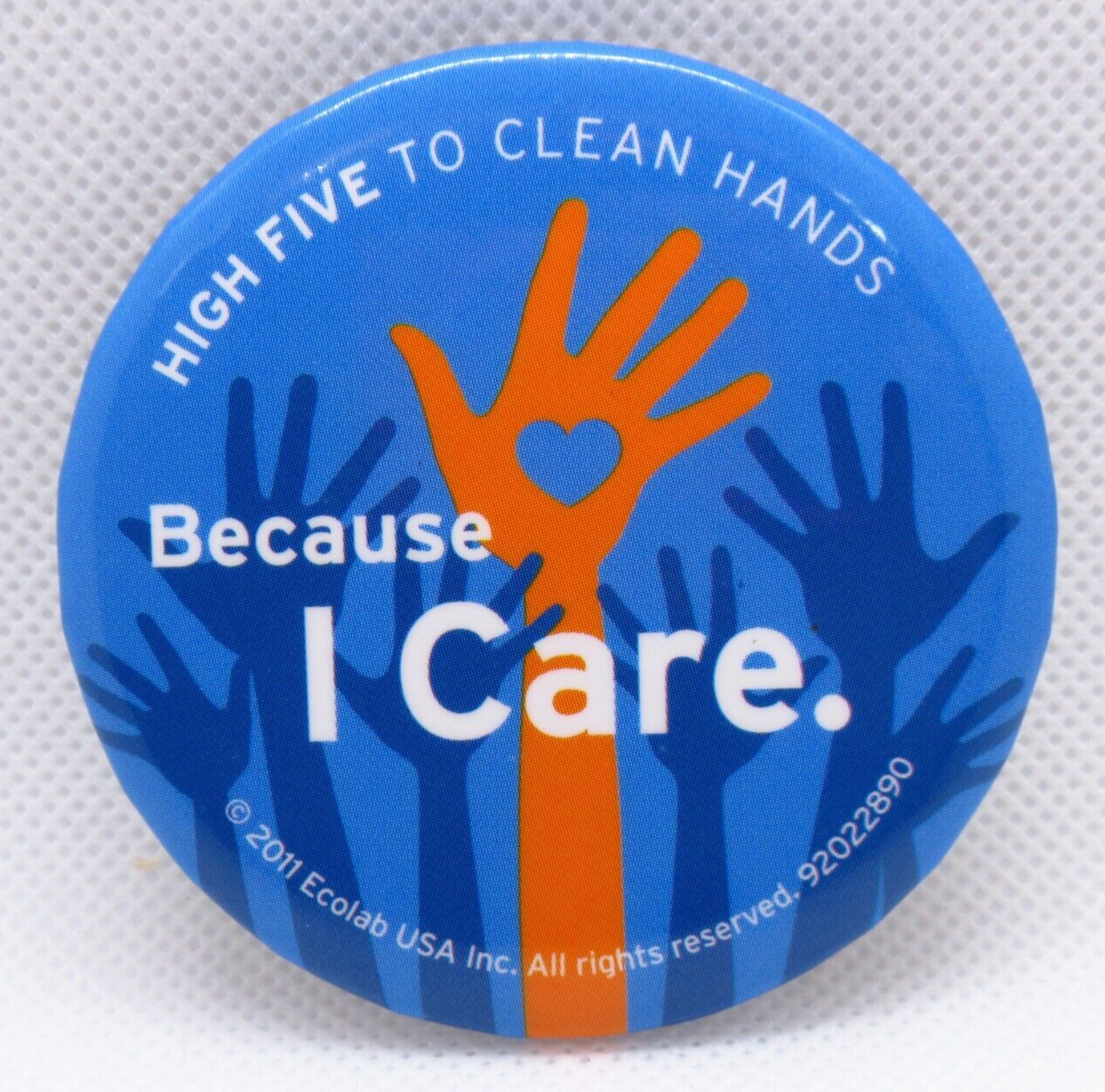 High Five To Clean Hands - Because I Care - Heart In Hand - Ecolab - Pinback