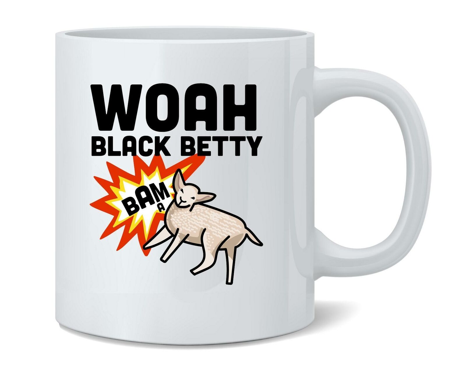 Woah Black Betty Bam A Lamb Funny Song Meme Ceramic Coffee Mug Tea Cup 12 oz