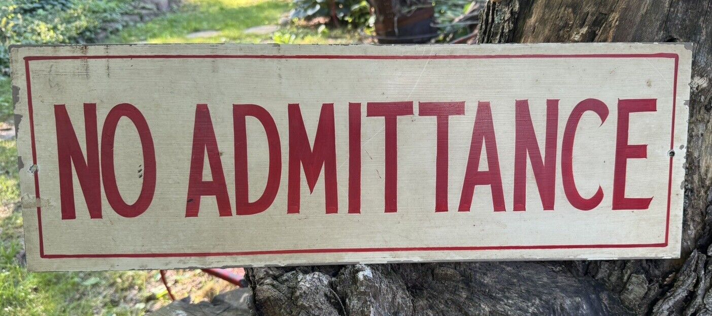 Vintage Sign No Admittance Painted Metal 1960s