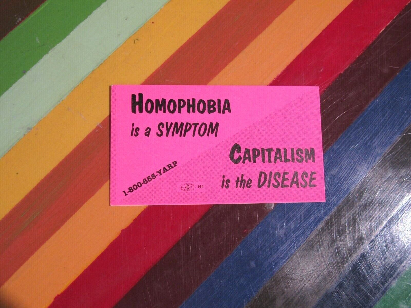 vtg gay lesbian ephemera - Homophobia Symptom Capitalism Disease sticker