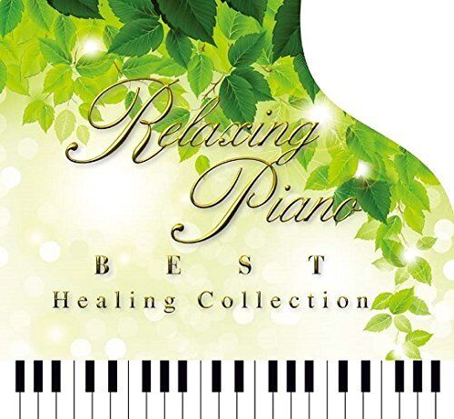 Della Inc. Relaxing Piano - Best Healing Collection Comfortable Relax