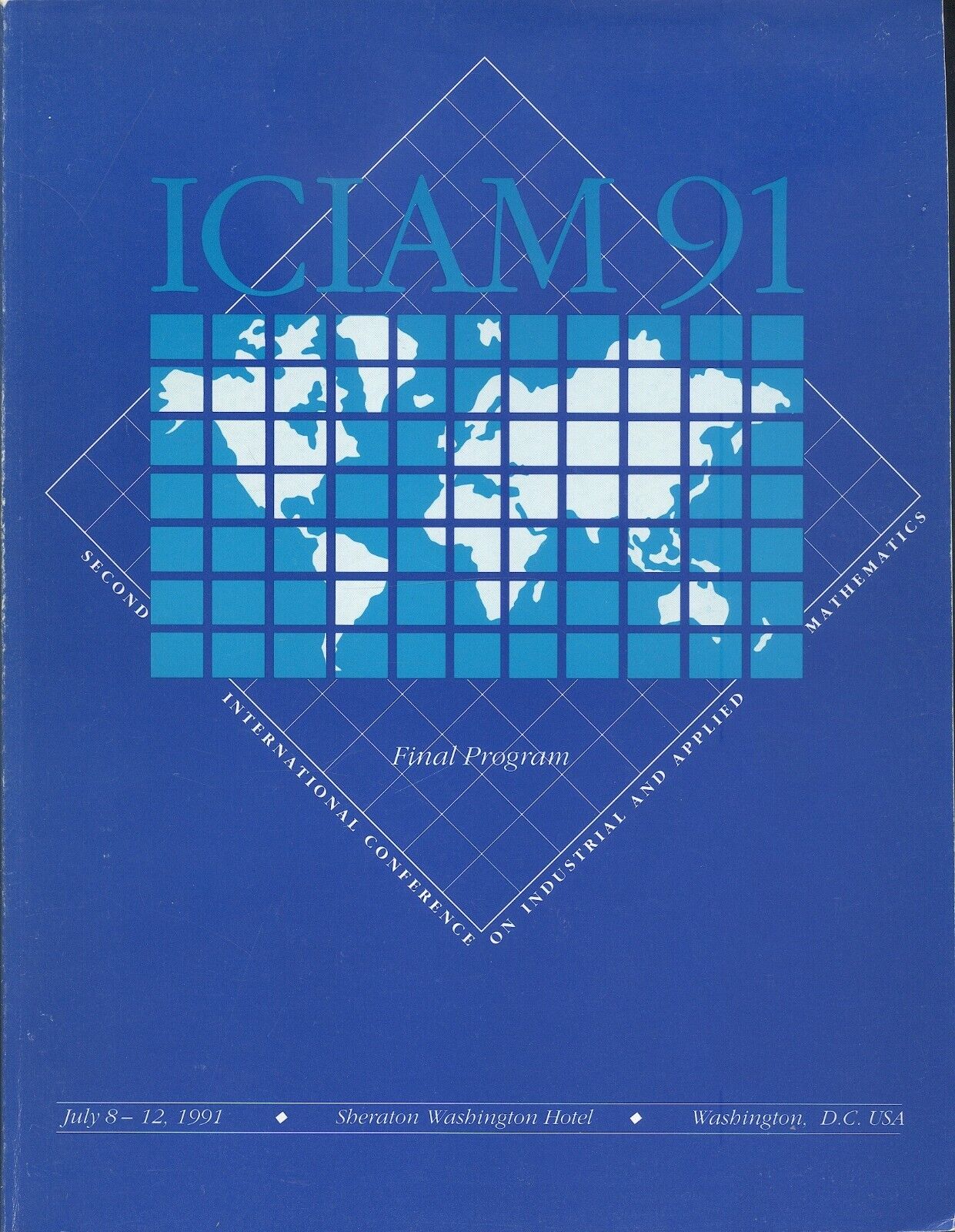 ICIAM 91: 1991 International Conference on Industrial and Applied Mathematics