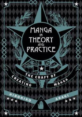 Manga in Theory and Practice: The Craft of Creating Manga - Hardcover - GOOD