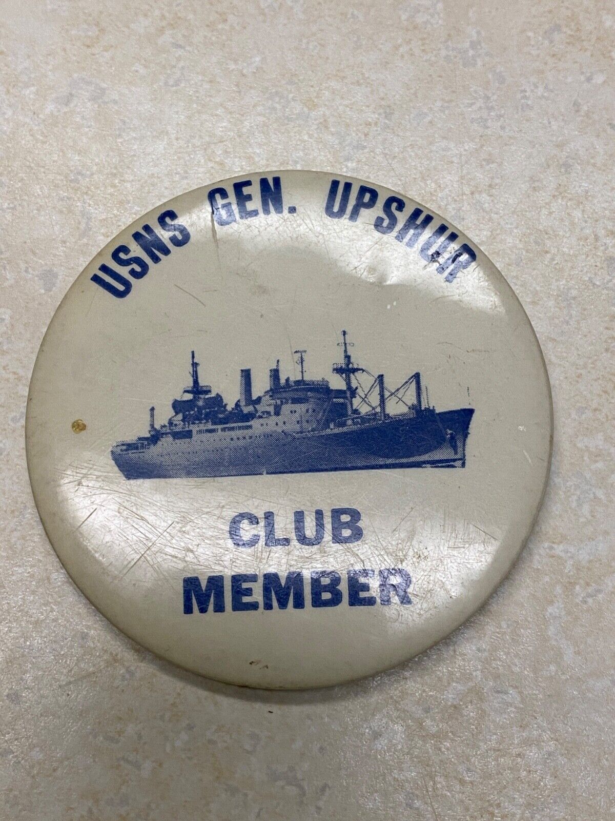US Navy Ship General Upshur Club Member Pinback